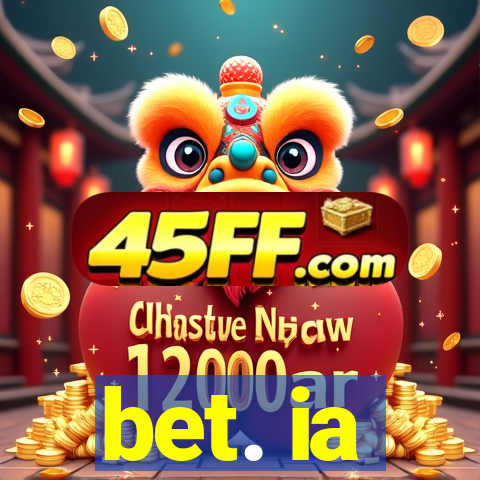 bet. ia